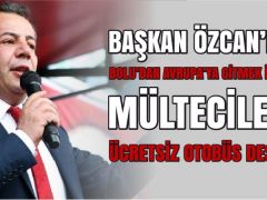 AVRUPA’YA GİTMEK İSTEYEN MÜLTECİLERE ÜCRETSİZ OTOBÜS