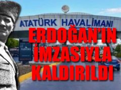 O Yerde Atatürk Adı Silindi